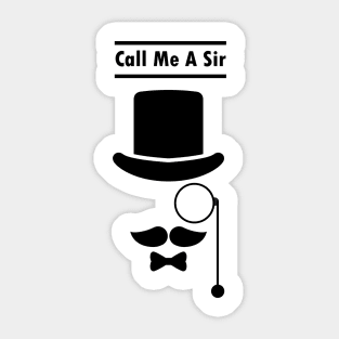 Call Me A Sir Mustache Ideology Handlebar Moustache Sticker